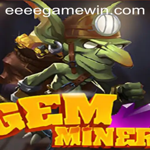Exploring the Enchanting World of GemMiner: A Deep Dive into the eeeegame Sensation